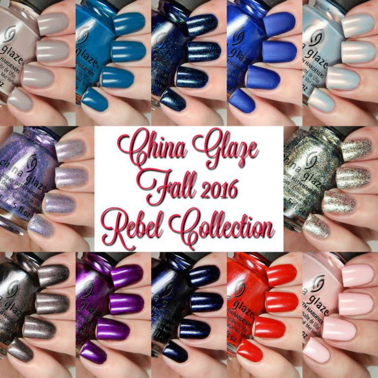 China Glaze Fall 2016 Rebel Collection Swatches and Review