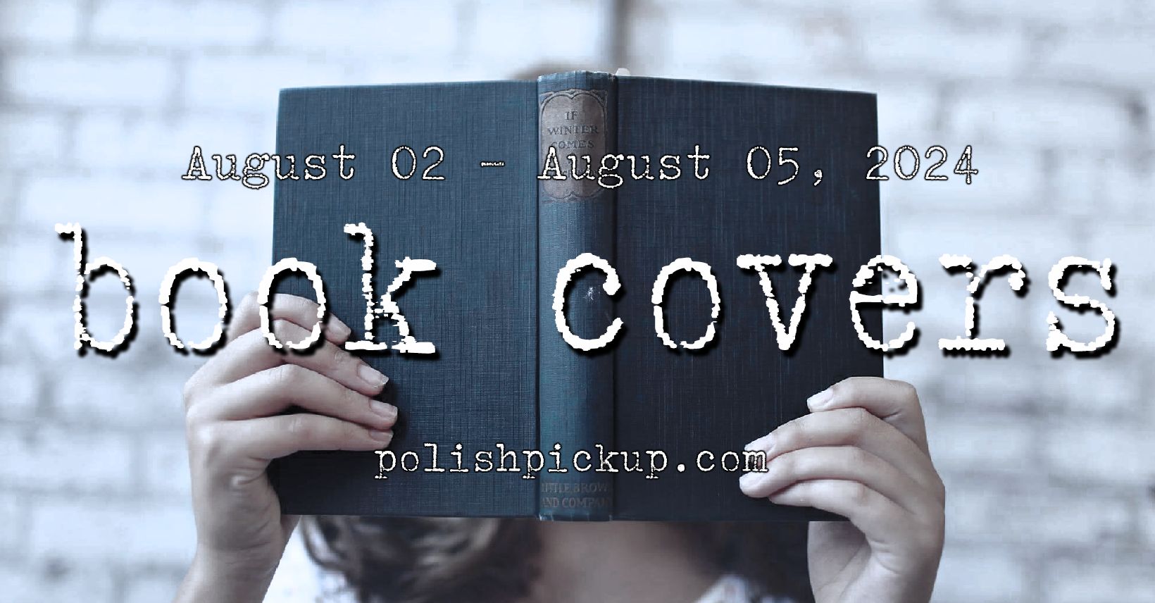 Polish Pickup August 2024 | Book Covers