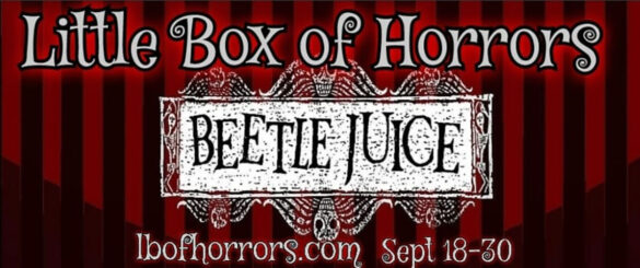 Little Box of Horrors September 2024 | Beetlejuice